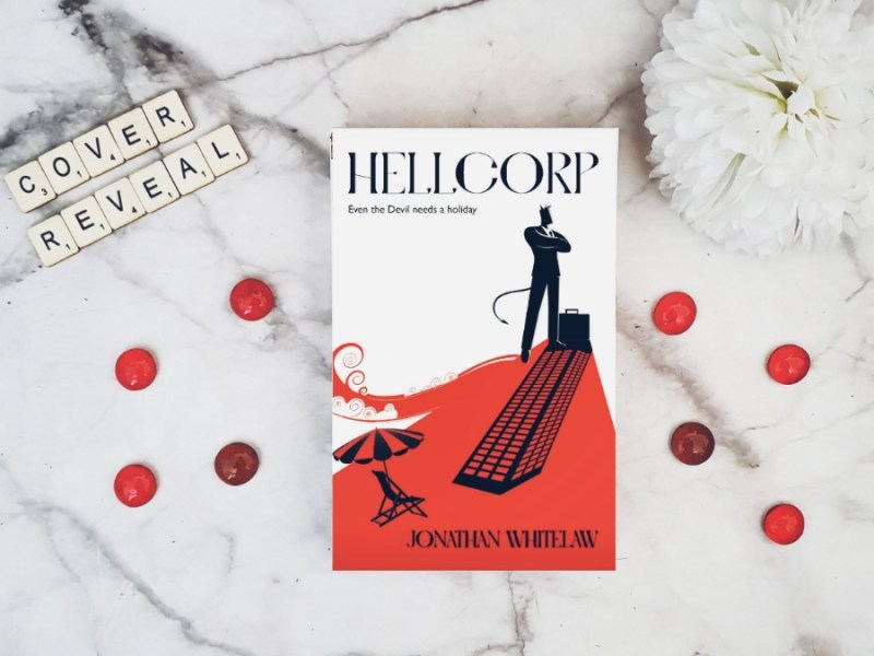 Cover reveal – Hellcorp by Jonathan&nbsp;Whitelaw